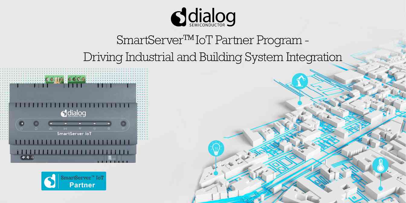 Dialog推出SmartServer IoT合作伙伴项目加速工业边缘计算集成(图1)