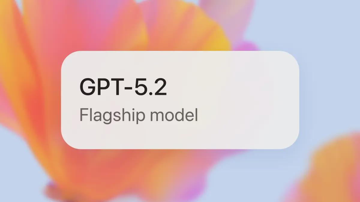 GPT-5.2性能飞跃！工作流优化与多模态能力引热议